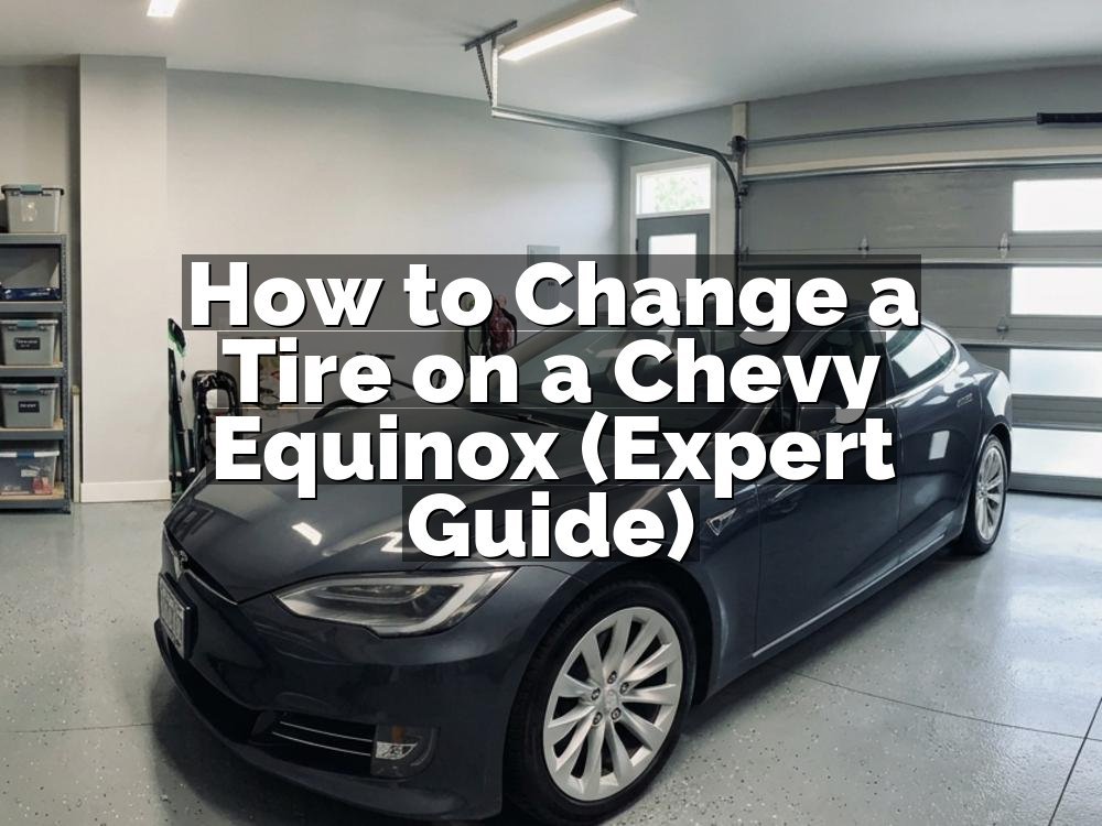 How to Change a Tire on a Chevy Equinox (Expert Guide)