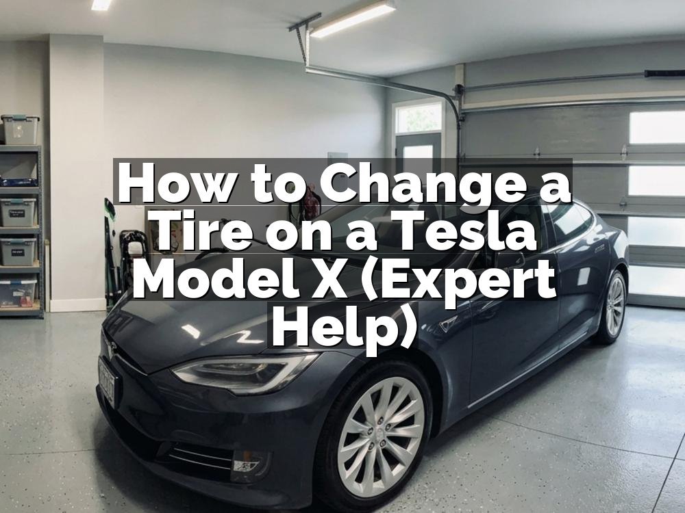 How to Change a Tire on a Tesla Model X (Expert Help)